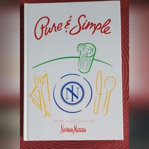 Vintage 1990's Neiman Marcus Pure & Simple Cook Book